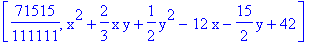 [71515/111111, x^2+2/3*x*y+1/2*y^2-12*x-15/2*y+42]